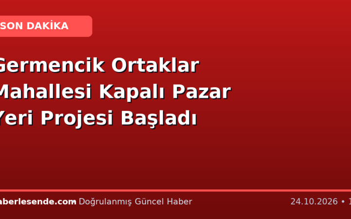 Germencik Ortaklar Mahallesi Kapalı Pazar Yeri Projesi Başladı