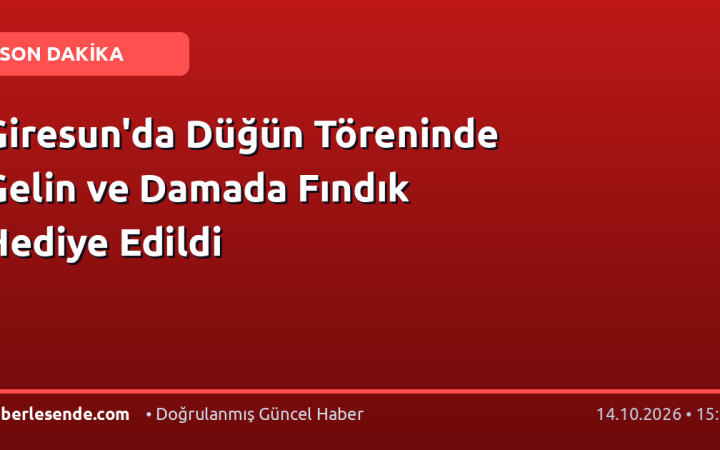 Giresun'da Düğün Töreninde Gelin ve Damada Fındık Hediye Edildi