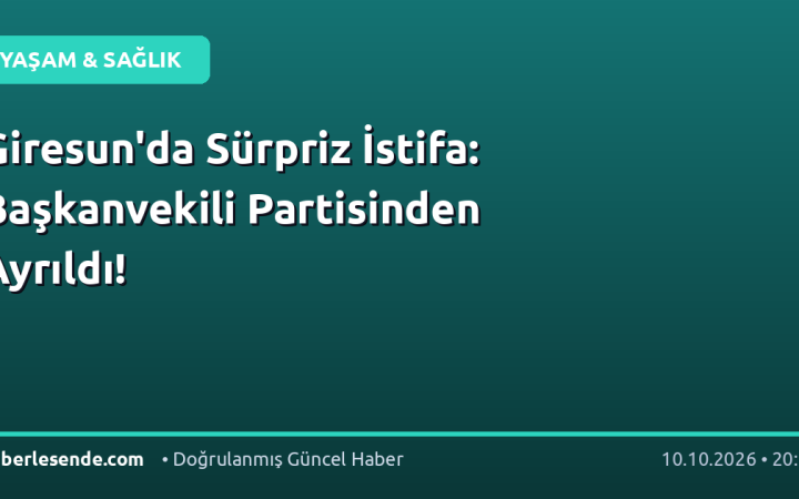 Giresun'da Sürpriz İstifa: Başkanvekili Partisinden Ayrıldı!