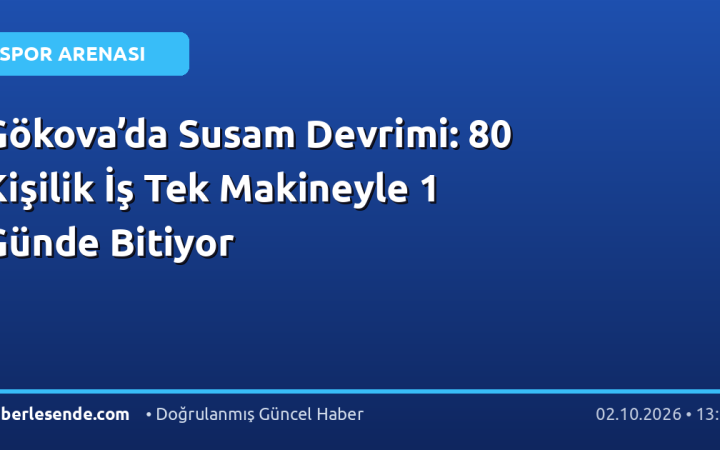 Gökova’da Susam Devrimi: 80 Kişilik İş Tek Makineyle 1 Günde Bitiyor
