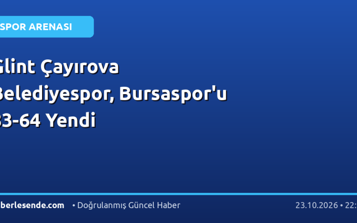 Glint Çayırova Belediyespor, Bursaspor'u 83-64 Yendi