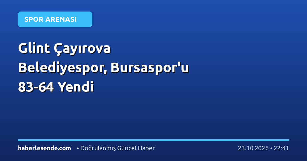 Glint Çayırova Belediyespor, Bursaspor'u 83-64 Yendi