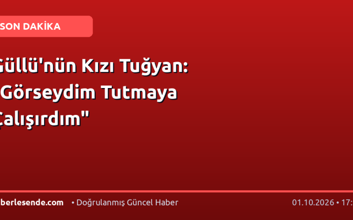 Güllü'nün Kızı Tuğyan: "Görseydim Tutmaya Çalışırdım"