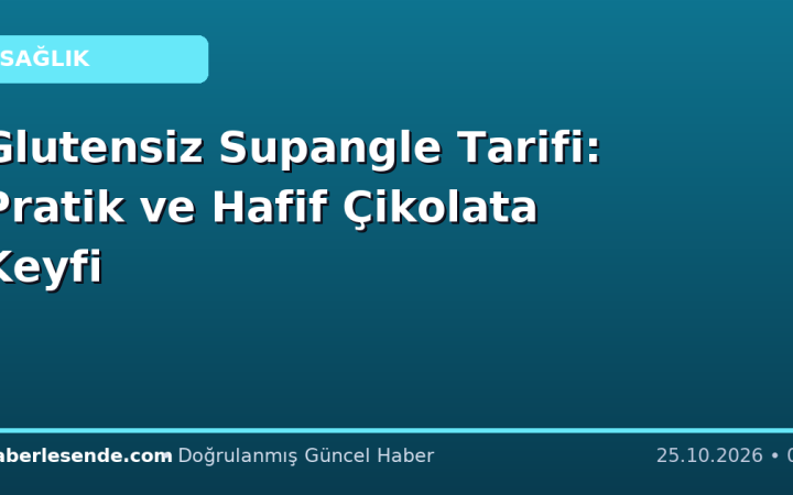 Glutensiz Supangle Tarifi: Pratik ve Hafif Çikolata Keyfi