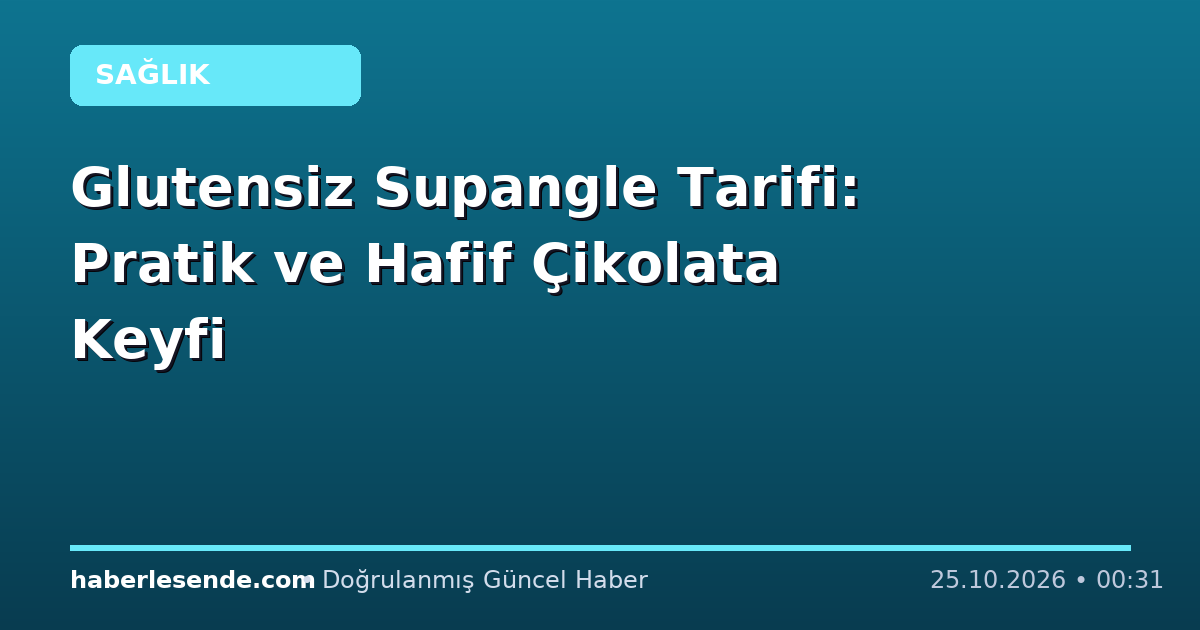 Glutensiz Supangle Tarifi: Pratik ve Hafif Çikolata Keyfi