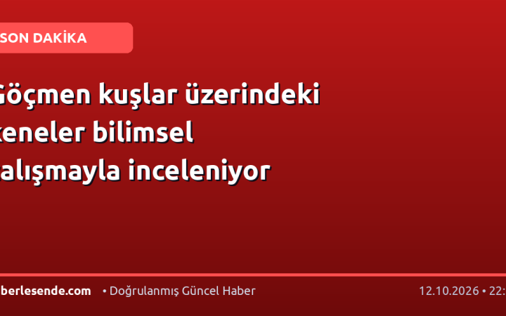 Göçmen kuşlar üzerindeki keneler bilimsel çalışmayla inceleniyor