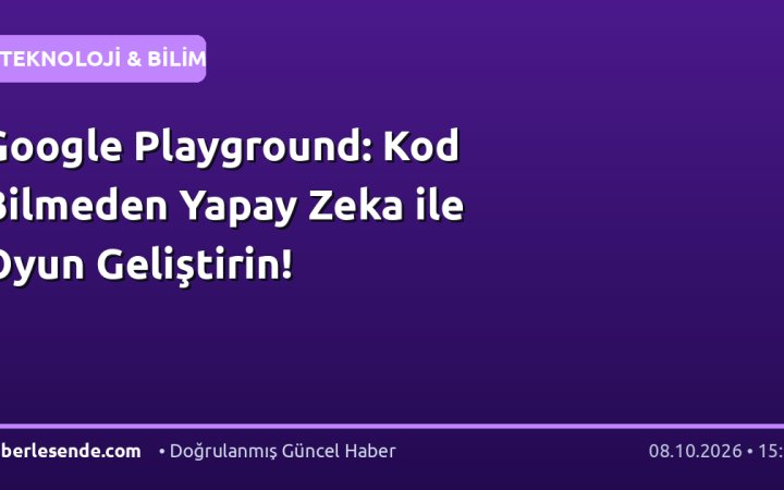 Google Playground: Kod Bilmeden Yapay Zeka ile Oyun Geliştirin!