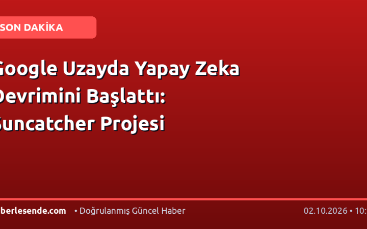 Google Uzayda Yapay Zeka Devrimini Başlattı: Suncatcher Projesi