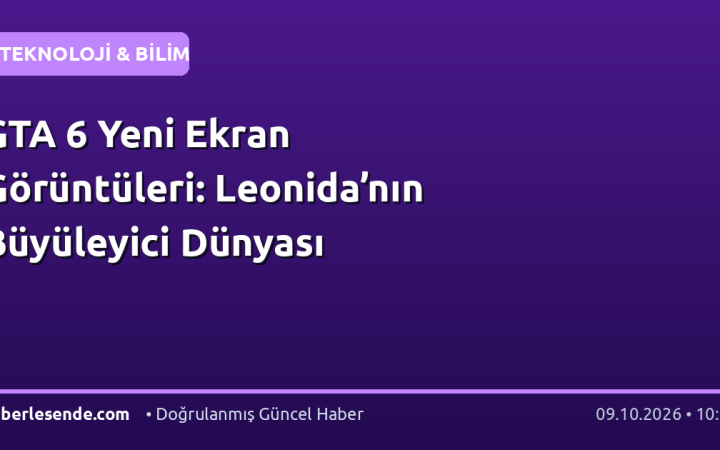 GTA 6 Yeni Ekran Görüntüleri: Leonida’nın Büyüleyici Dünyası