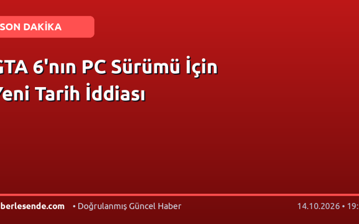 GTA 6'nın PC Sürümü İçin Yeni Tarih İddiası