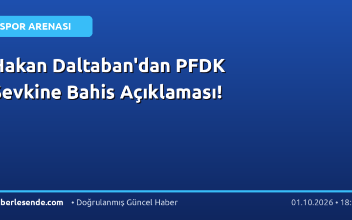 Hakan Daltaban'dan PFDK Sevkine Bahis Açıklaması!