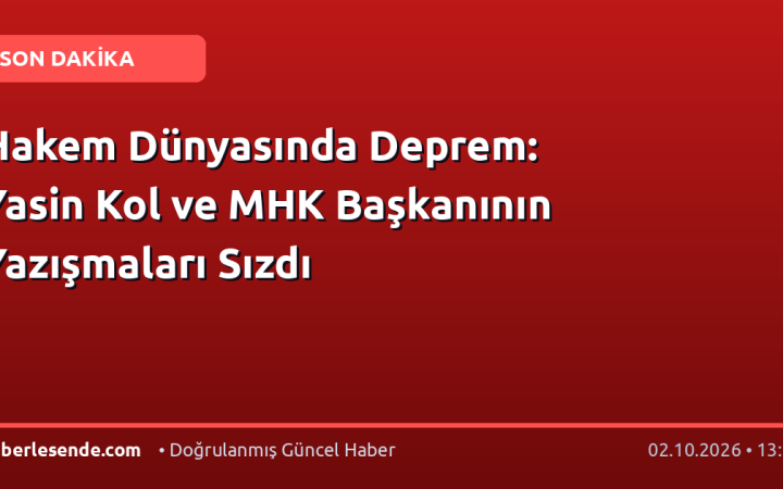 Hakem Dünyasında Deprem: Yasin Kol ve MHK Başkanının Yazışmaları Sızdı