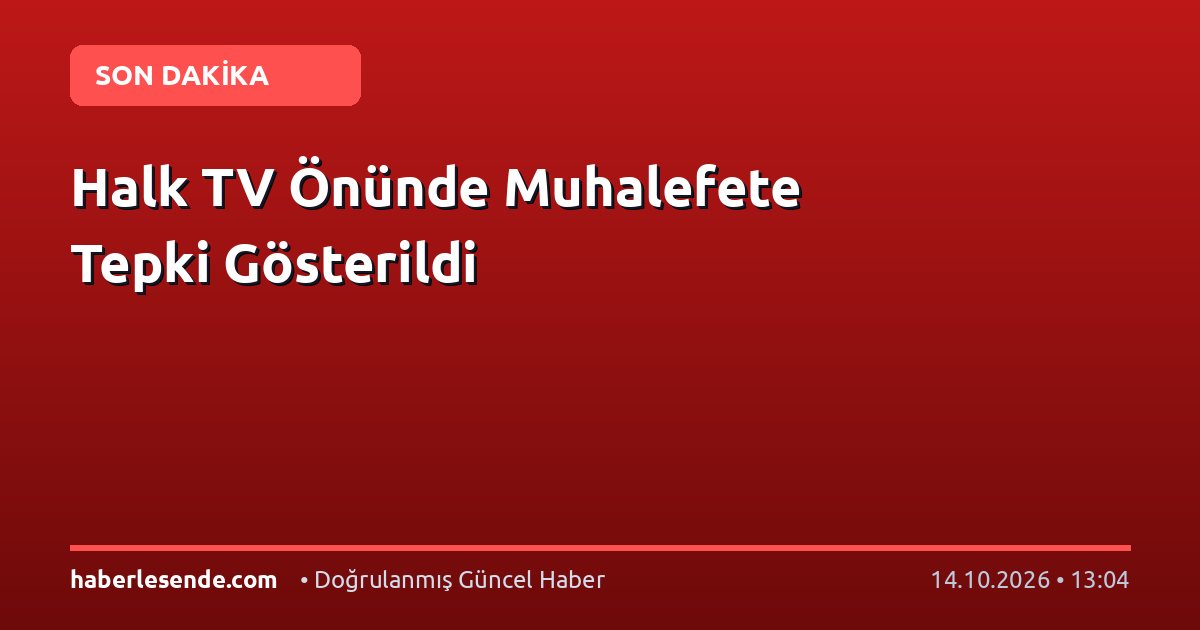 Halk TV Önünde Muhalefete Tepki Gösterildi