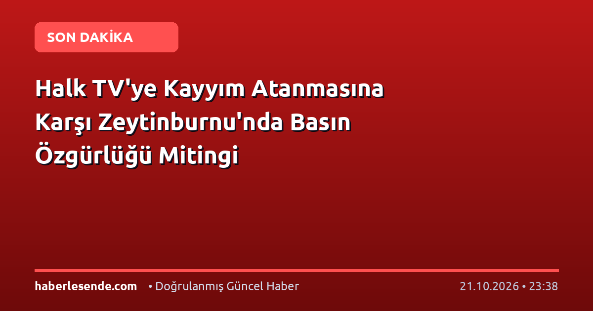 Halk TV'ye Kayyım Atanmasına Karşı Zeytinburnu'nda Basın Özgürlüğü Mitingi