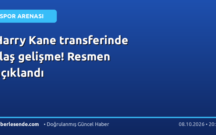Harry Kane transferinde flaş gelişme! Resmen açıklandı