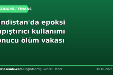 Hindistan'da epoksi yapıştırıcı kullanımı sonucu ölüm vakası