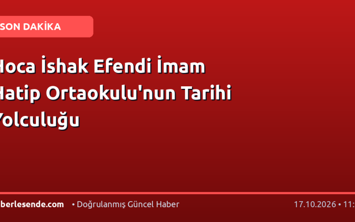Hoca İshak Efendi İmam Hatip Ortaokulu'nun Tarihi Yolculuğu