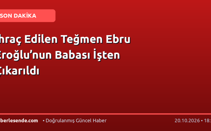 İhraç Edilen Teğmen Ebru Eroğlu’nun Babası İşten Çıkarıldı