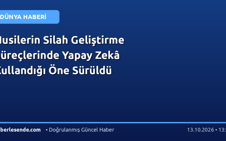 Husilerin Silah Geliştirme Süreçlerinde Yapay Zekâ Kullandığı Öne Sürüldü