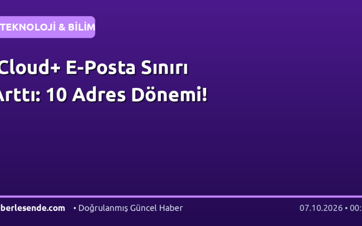 iCloud+ E-Posta Sınırı Arttı: 10 Adres Dönemi!