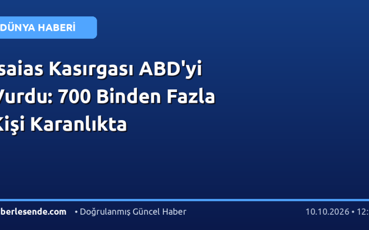 Isaias Kasırgası ABD'yi Vurdu: 700 Binden Fazla Kişi Karanlıkta