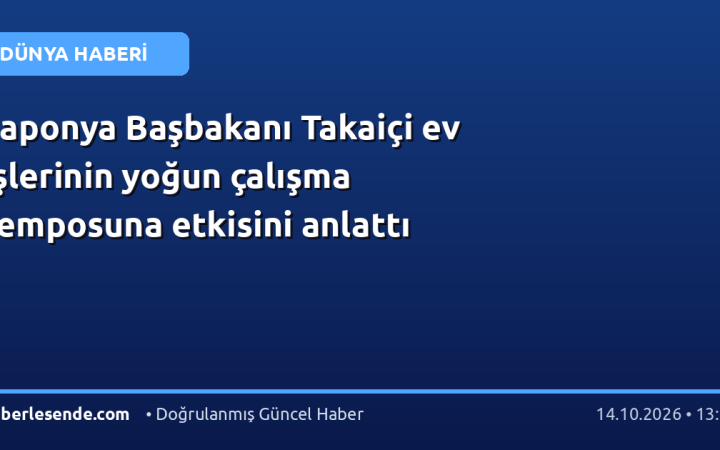 Japonya Başbakanı Takaiçi ev işlerinin yoğun çalışma temposuna etkisini anlattı