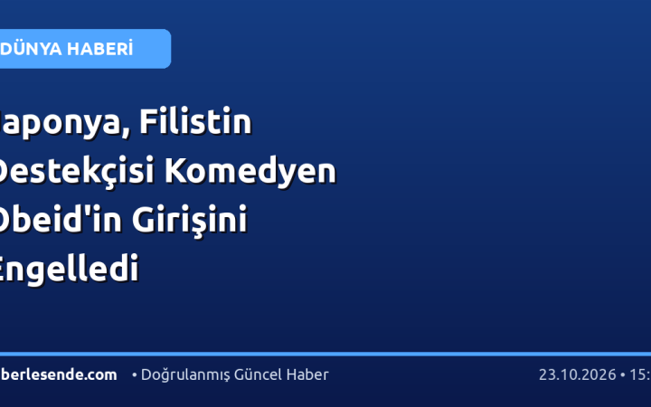 Japonya, Filistin Destekçisi Komedyen Obeid'in Girişini Engelledi