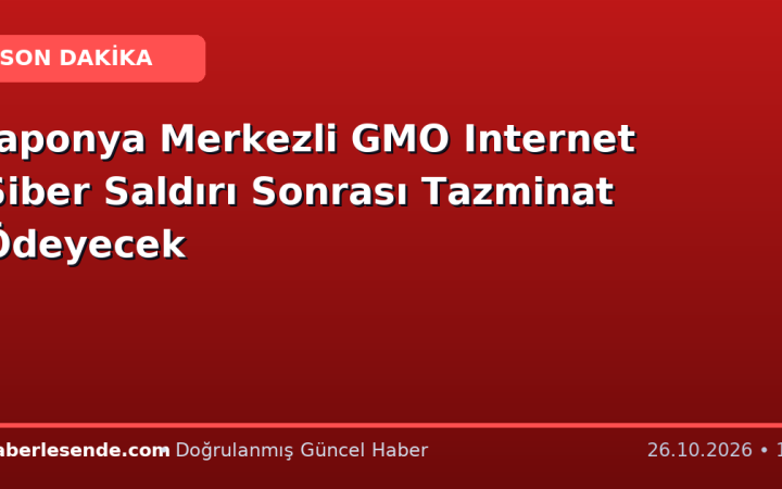 Japonya Merkezli GMO Internet Siber Saldırı Sonrası Tazminat Ödeyecek