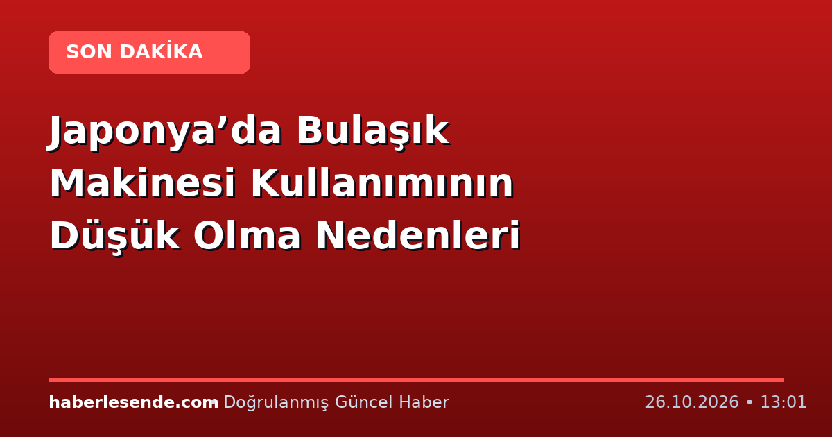 Japonya’da Bulaşık Makinesi Kullanımının Düşük Olma Nedenleri