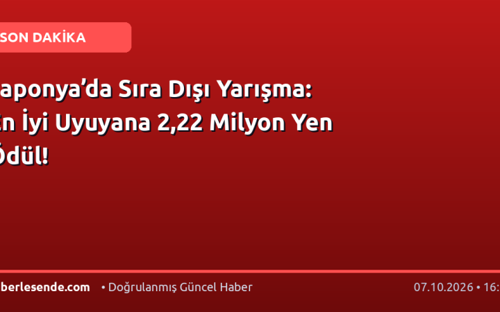 Japonya’da Sıra Dışı Yarışma: En İyi Uyuyana 2,22 Milyon Yen Ödül!