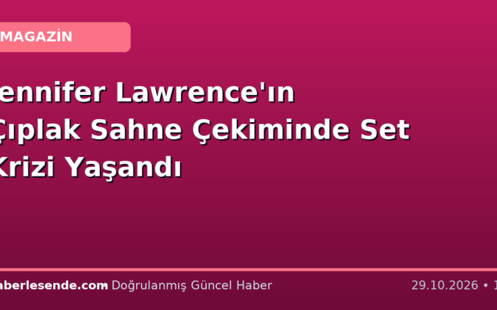 Jennifer Lawrence'ın Çıplak Sahne Çekiminde Set Krizi Yaşandı