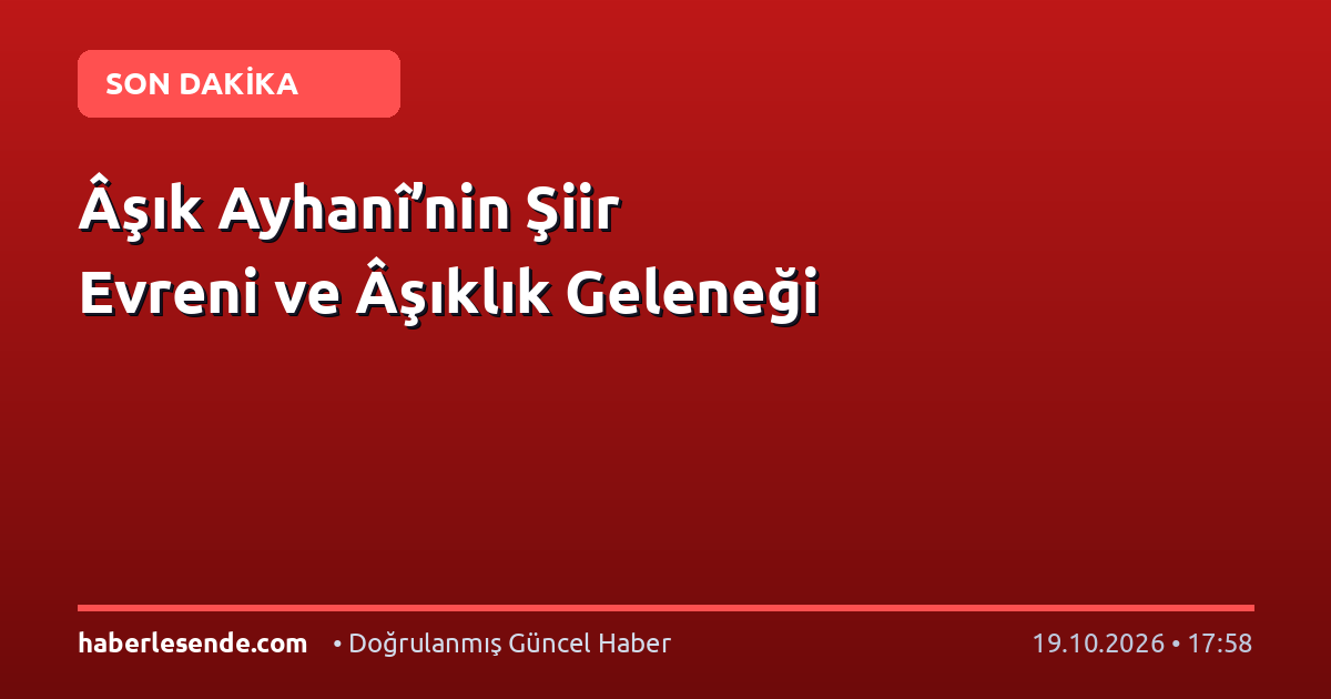 Âşık Ayhanî’nin Şiir Evreni ve Âşıklık Geleneği