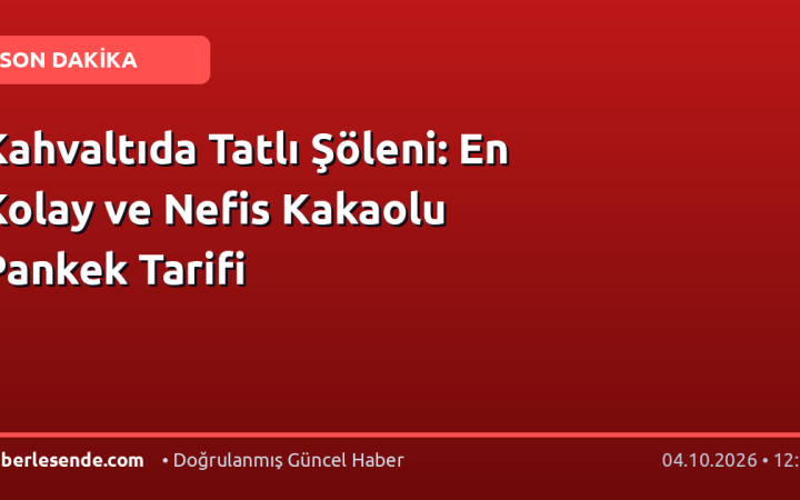 Kahvaltıda Tatlı Şöleni: En Kolay ve Nefis Kakaolu Pankek Tarifi