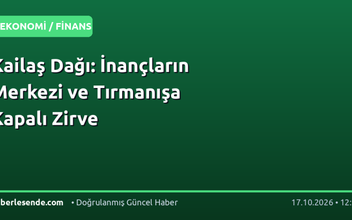 Kailaş Dağı: İnançların Merkezi ve Tırmanışa Kapalı Zirve