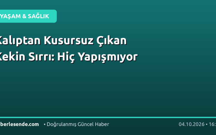 Kalıptan Kusursuz Çıkan Kekin Sırrı: Hiç Yapışmıyor