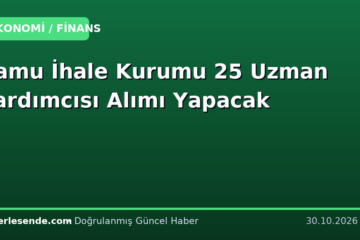 Kamu İhale Kurumu 25 Uzman Yardımcısı Alımı Yapacak