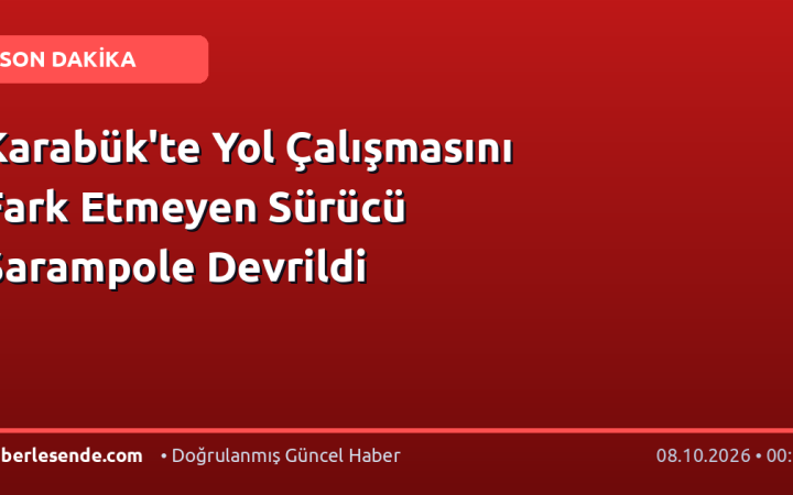 Karabük'te Yol Çalışmasını Fark Etmeyen Sürücü Şarampole Devrildi