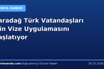 Karadağ Türk Vatandaşları İçin Vize Uygulamasını Başlatıyor