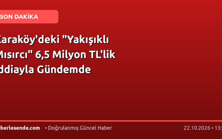 Karaköy'deki "Yakışıklı Mısırcı" 6,5 Milyon TL'lik İddiayla Gündemde
