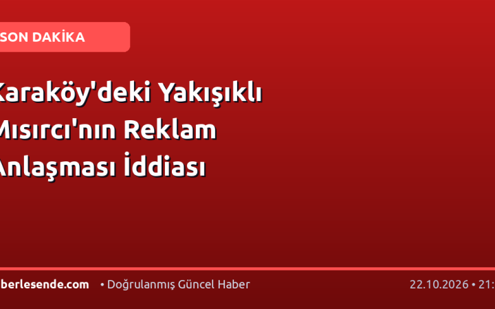 Karaköy'deki Yakışıklı Mısırcı'nın Reklam Anlaşması İddiası
