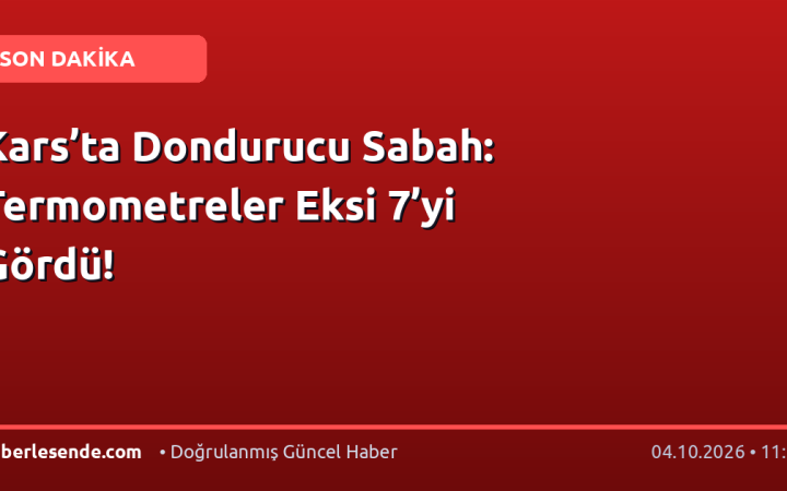 Kars’ta Dondurucu Sabah: Termometreler Eksi 7’yi Gördü!