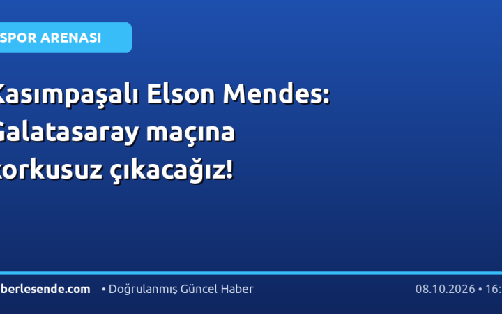 Kasımpaşalı Elson Mendes: Galatasaray maçına korkusuz çıkacağız!