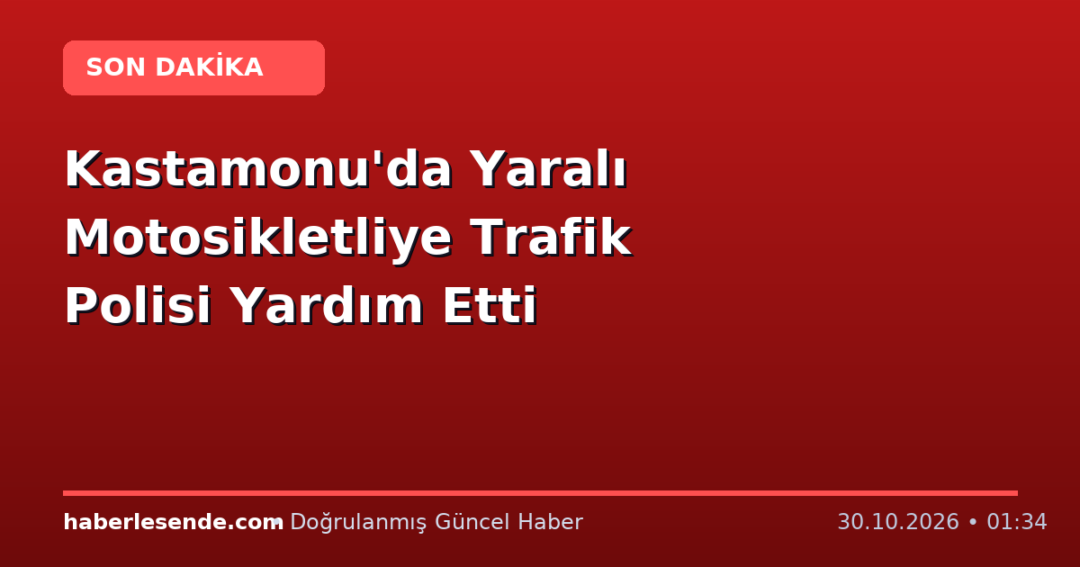 Kastamonu'da Yaralı Motosikletliye Trafik Polisi Yardım Etti