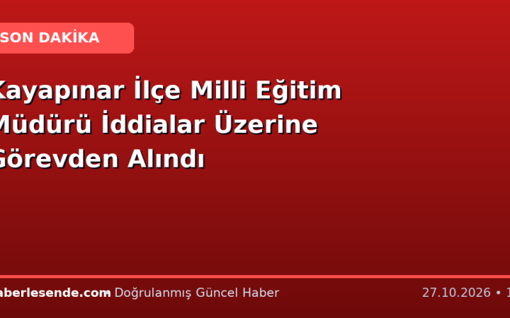 Kayapınar İlçe Milli Eğitim Müdürü İddialar Üzerine Görevden Alındı