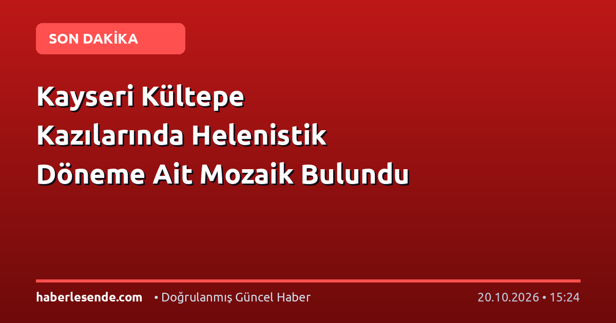 Kayseri Kültepe Kazılarında Helenistik Döneme Ait Mozaik Bulundu