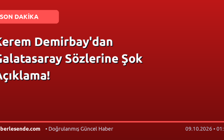 Kerem Demirbay'dan Galatasaray Sözlerine Şok Açıklama!
