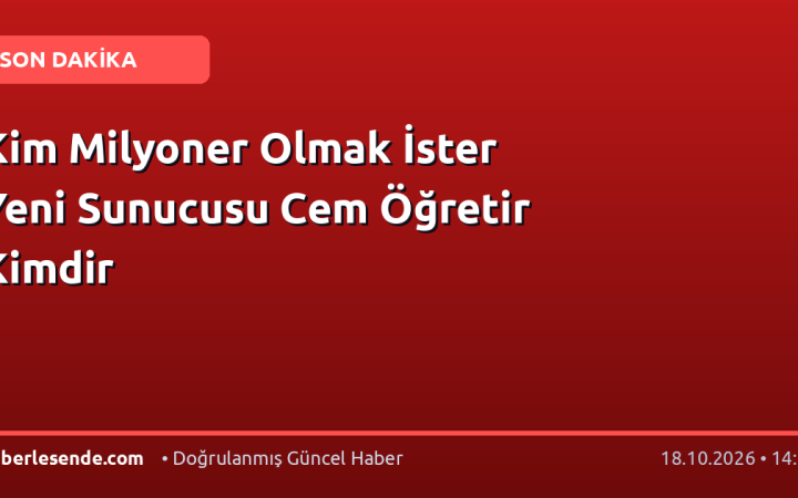 Kim Milyoner Olmak İster Yeni Sunucusu Cem Öğretir Kimdir