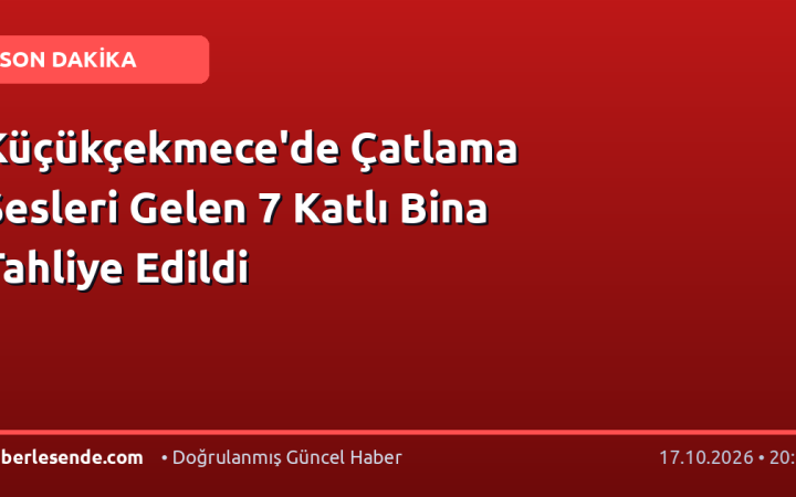 Küçükçekmece'de Çatlama Sesleri Gelen 7 Katlı Bina Tahliye Edildi