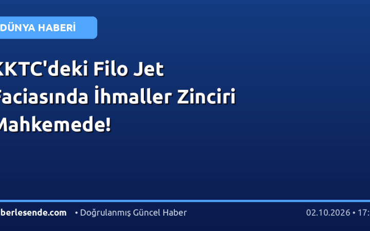 KKTC'deki Filo Jet Faciasında İhmaller Zinciri Mahkemede!