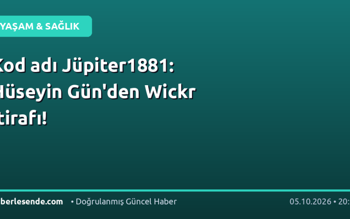 Kod adı Jüpiter1881: Hüseyin Gün'den Wickr itirafı!